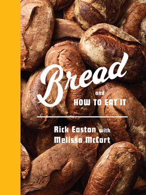 cover image of Bread and How to Eat It
